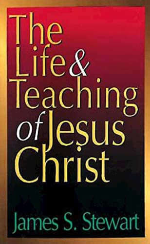 Life and Teaching of Jesus Christ