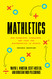 Mathletics: How Gamblers Managers and Fans Use Mathematics in