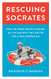 Rescuing Socrates