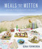 Meals From the Mitten: Celebrating the Seasons in Michigan