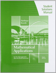 Student Solutions Manual For Harshbarger/Reynolds' Mathematical Applications For The Management Life And Social Sciences