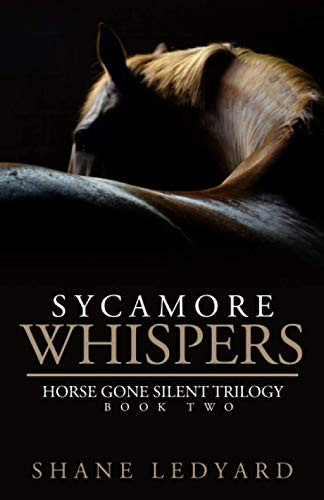 Sycamore Whispers (Horse Gone Silent Trilogy)
