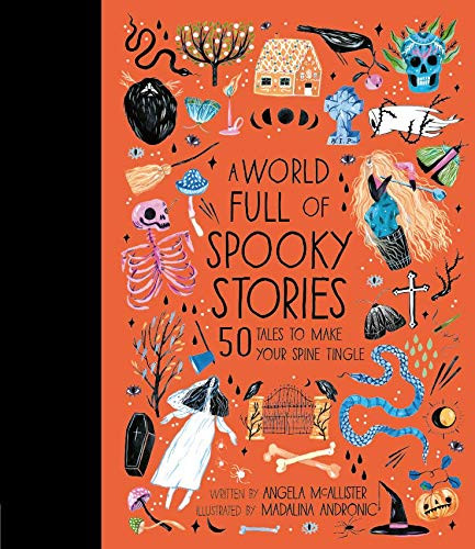World Full of Spooky Stories: 50 Tales to Make Your Spine Tingle Vol. 4