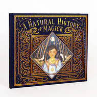 Natural History of Magick (Folklore Field Guides)