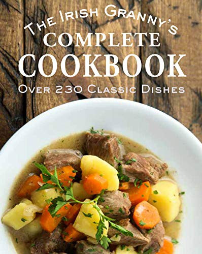 Irish Granny's Complete Cookbook