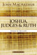 Joshua Judges and Ruth: Finally in the Land