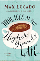 Miracle at the Higher Grounds Cafe (Heavenly)