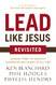 Lead Like Jesus Revisited: Lessons from the Greatest Leadership