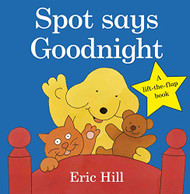 Spot Says Goodnight (Fun with Spot)