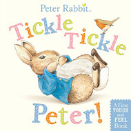 Tickle Tickle Peter!: A First Touch-and-Feel Book