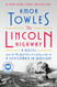 Lincoln Highway: A Novel