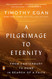 Pilgrimage to Eternity: From Canterbury to Rome in Search of a Faith