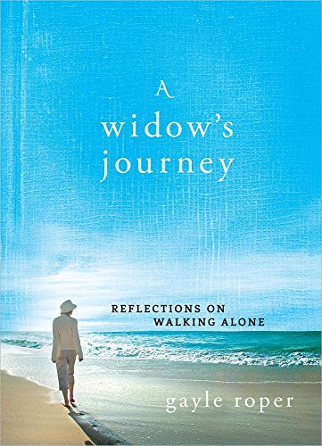 Widow's Journey: Reflections on Walking Alone