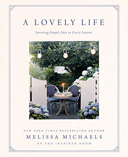 Lovely Life: Savoring Simple Joys in Every Season