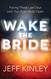 Wake the Bride: Facing These Last Days with Your Eyes Wide Open