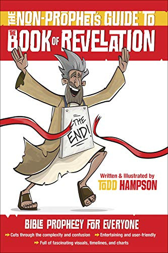 Non-Prophet's Guide to the Book of Revelation: Bible Prophecy for Everyone