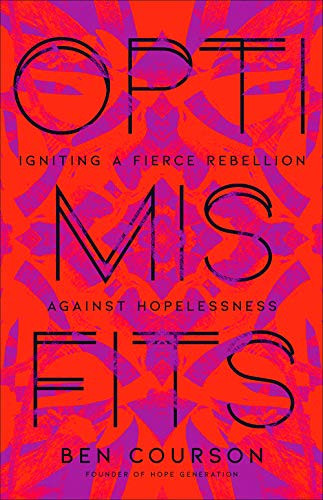 Optimisfits: Igniting a Fierce Rebellion Against Hopelessness