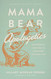 Mama Bear Apologetics: Empowering Your Kids to Challenge Cultural Lies
