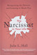 Narcissist in Your Life: Recognizing the Patterns and Learning to Break Free