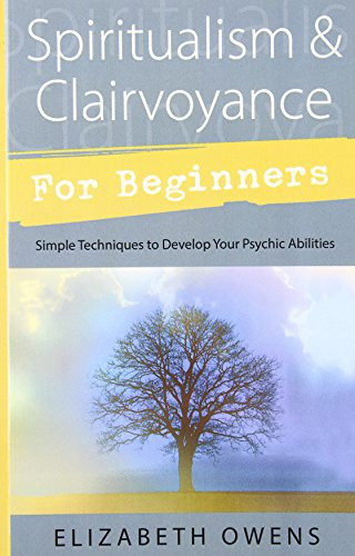 Spiritualism & Clairvoyance for Beginners