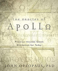 Oracles of Apollo: Practical Ancient Greek Divination for Today