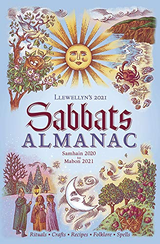 Llewellyn's 2021 Sabbats Almanac: Samhain 2020 to Mabon 2021