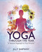 Yoga Through the Year: A Seasonal Approach to Your Practice