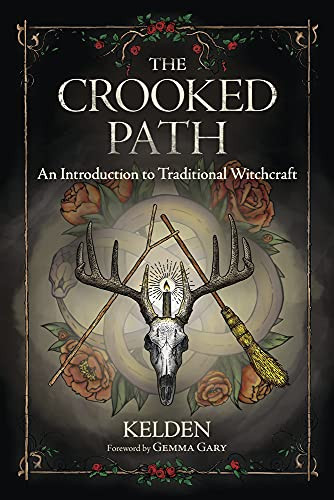 Crooked Path: An Introduction to Traditional Witchcraft
