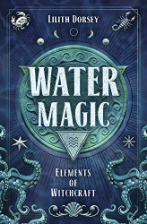 Water Magic (Elements of Witchcraft 1)