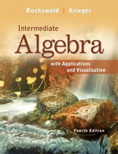 Intermediate Algebra With Applications And Visualization