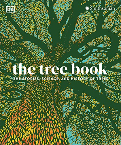 Tree Book: The Stories Science and History of Trees