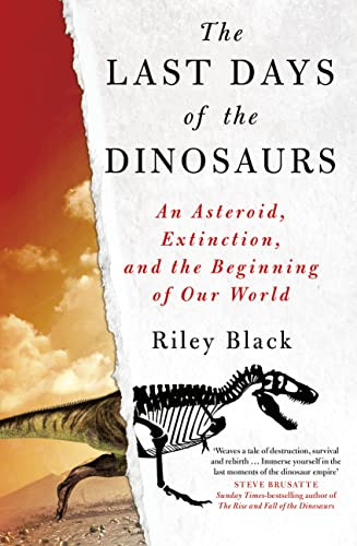 Last Days of the Dinosaurs: An Asteroid Extinction and the