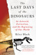 Last Days of the Dinosaurs: An Asteroid Extinction and the