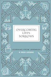 Overcoming Life's Sorrows