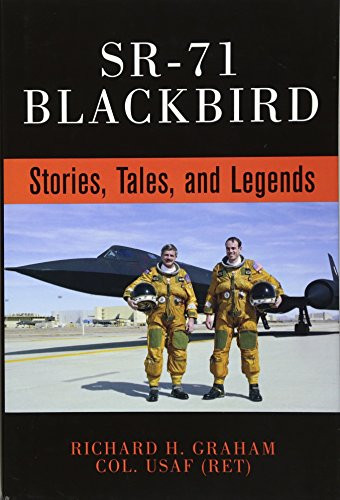 SR-71 Blackbird: Stories Tales and Legends