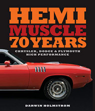 Hemi Muscle 70 Years: Chrysler Dodge & Plymouth High Performance