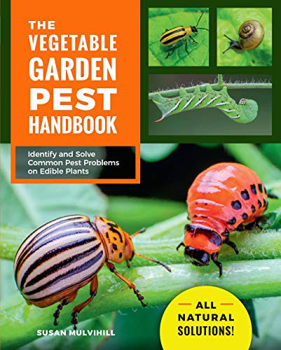 Vegetable Garden Pest Handbook