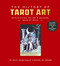 History of Tarot Art: Demystifying the Art and Arcana Deck by Deck