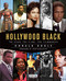 Hollywood Black: The Stars the Films the Filmmakers