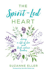 Spirit-Led Heart: Living a Life of Love and Faith without Borders
