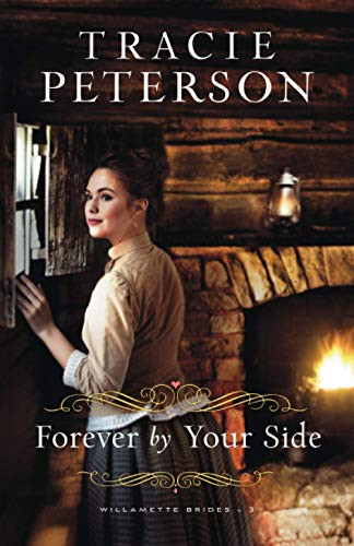 Forever by Your Side (Willamette Brides)