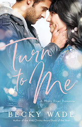Turn to Me (Misty River Romance A)