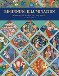 Beginning Illumination: Learning the Ancient Art Step by Step