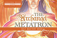 Archangel Metatron Self-Mastery Oracle