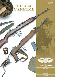 M1 Carbine: Variants Markings Ammunition Accessories