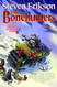 Bonehunters (The Malazan Book of the Fallen Book 6)