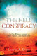 Hell Conspiracy: An Eye-witness Account of Hell Heaven and the Afterlife