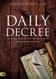 Daily Decree: Bringing Your Day Into Alignment with God's Prophetic Destiny