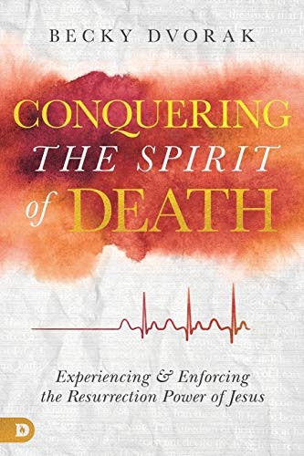 Conquering the Spirit of Death