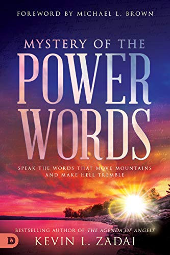 Mystery of the Power Words: Speak the Words That Move Mountains